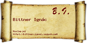Bittner Ignác névjegykártya